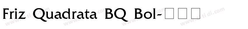 Friz Quadrata BQ Bol字体转换